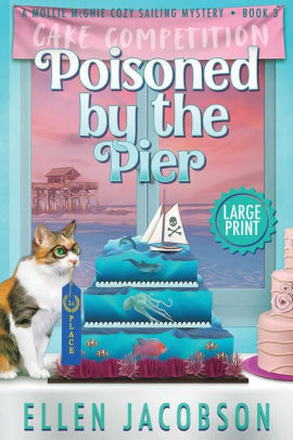 Poisoned By The Pier Large Print Edition By Ellen Jacobson