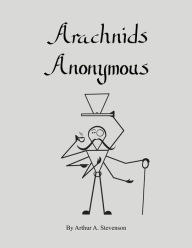 Title: Arachnids Anonymous, Author: Arthur A. Stevenson