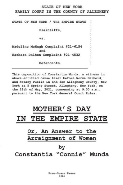 Mother's Day the Empire State: Or, An Answer to Arraignment of Women