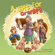 Title: A Gift for Grandpa, Author: Angela Hunt