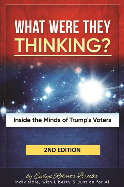 What Were They THINKING?: Inside the Minds of Trump's Voters