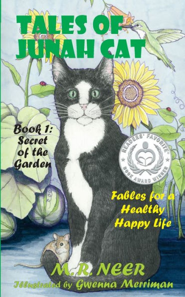 Tales of Junah Cat: Secret of the Garden: Fables for a Healthy Happy Life