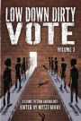 Low Down Dirty Vote Volume 3: The Color of My Vote
