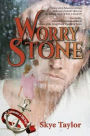 Worry Stone: A Camerons of Tide's Way novel