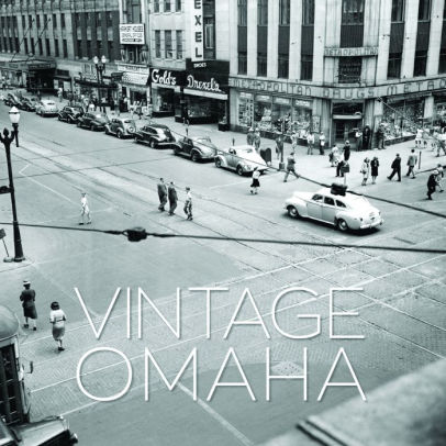 Vintage Omaha By Omaha World Herald Hardcover Barnes Noble