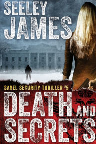 Title: Death and Secrets, Author: Seeley James