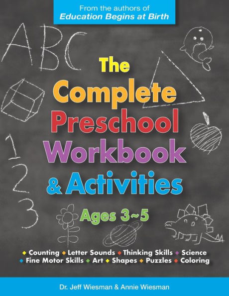 The Complete Preschool Workbook & Activities: Ages 3 - 5