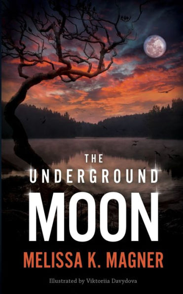 The Underground Moon