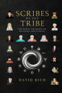 Scribes of the Tribe: The Great Thinkers on Religion and Ethics