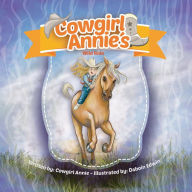 Title: Cowgirl Annie's Wild Ride, Author: Cowgirl Annie