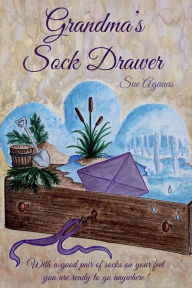 Title: Grandma's Sock Drawer, Author: Sue Agauas