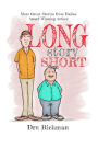 Long Story Short: More stories by Dallas' award winning author