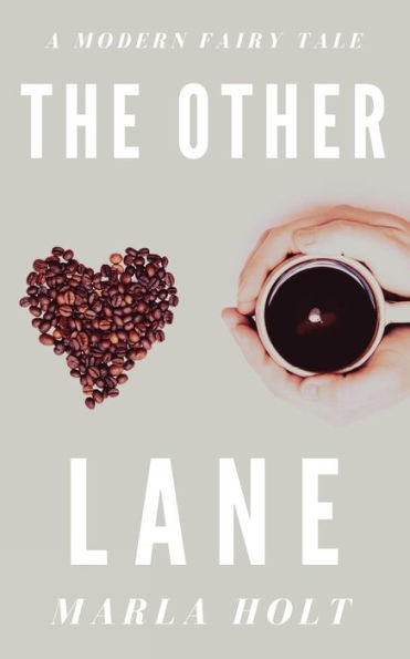 The Other Lane: A Modern Fairy Tale