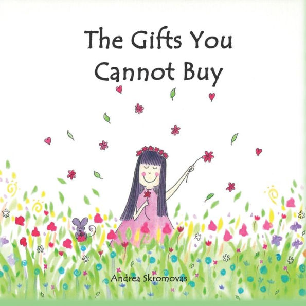 The Gifts You Cannot Buy: an empowering children's book about values and gratitude