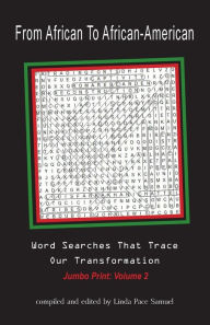 Title: From African to African American: Word Searches That Trace Our Transformation, Author: Linda Samuel