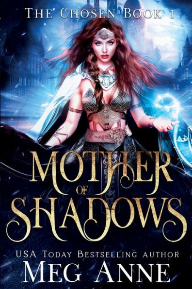 Mother of Shadows (The Chosen #1)