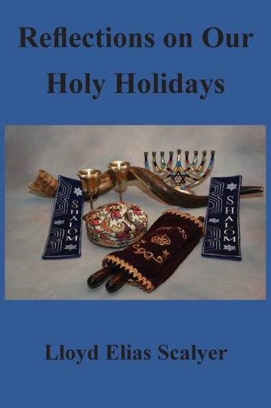 Reflections on Our Holy Holidays