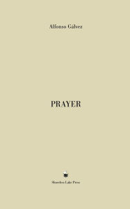 Title: Prayer, Author: Alfonso Gálvez