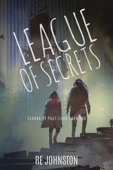 League of Secrets: Echoes Past Lives Book Two