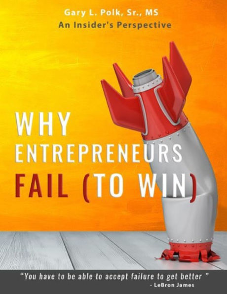Why Entrepreneurs Fail: An Insider's Perspective