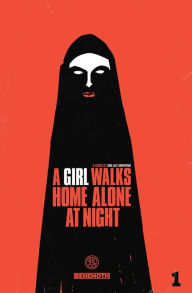 Title: A Girl Walks Home Alone at Night Vol. 1, Author: Ana Lily Amirpour