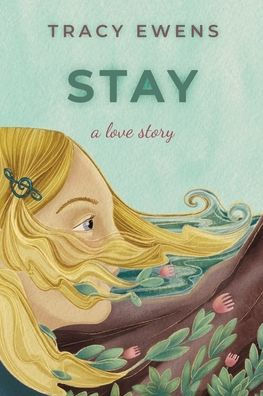 Stay: A Love Story