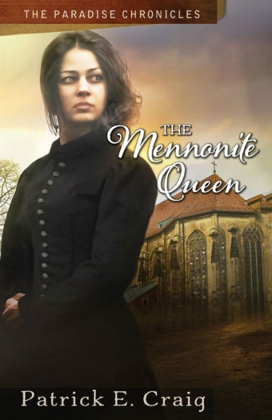 The Mennonite Queen: The Paradise Chronicles