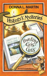 Title: History's Mysteries: Hunting Gris-Gris, Author: Donna L Martin