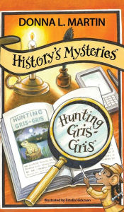 Title: History's Mysteries: Hunting Gris-Gris, Author: Donna L Martin