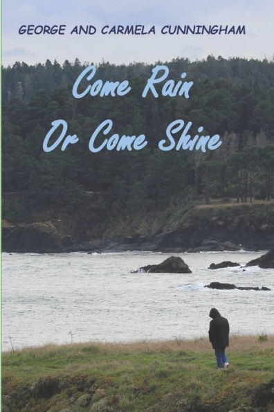 Come Rain or Come Shine