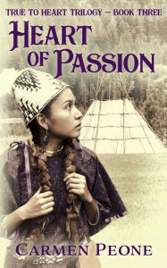 Title: Heart of Passion, Author: Carmen Peone