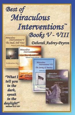 Best of Miraculous Interventions Books V - VIII