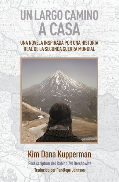 Un largo camino a casa: una novela inspirada por historia real de la segunda guerra mundial