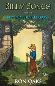 Title: Beyond the Tall Grass (Billy Bones, #1), Author: Ron Oaks