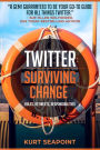 TWITTER Surviving Change: Rules, Retweets, Responsibilities