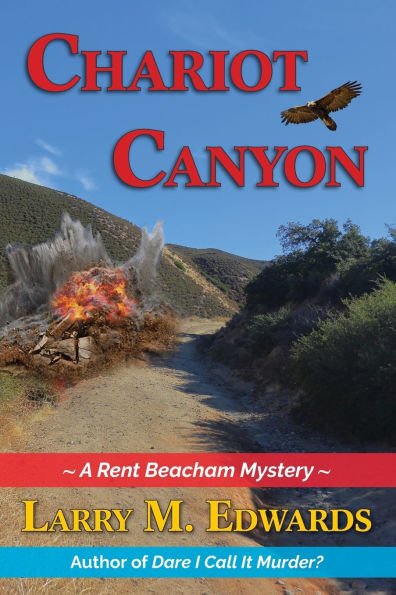 Chariot Canyon: A Rent Beacham Mystery