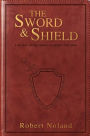 The Sword & Shield: A 40-Day Devotional Journey For Men