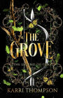 The Grove: The Legend of Tena, Book 1