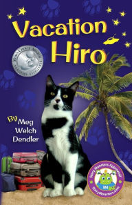 Title: Vacation Hiro, Author: Meg Welch Dendler