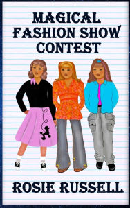 Google books free downloads Magical Fashion Show Contest (English literature)