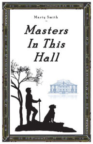 Title: Masters in This Hall, Author: Marty Smith