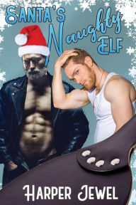 Title: Santa's Naughty Elf, Author: Harper Jewel