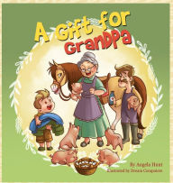 Title: A Gift for Grandpa, Author: Angela Hunt