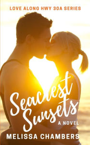 Title: Seacrest Sunsets, Author: Melissa Chambers