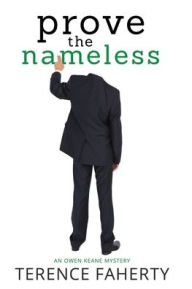 Title: Prove the Nameless, Author: Terence Faherty