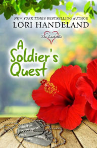 Title: A Soldier's Quest, Author: Lori Handeland