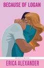Because of Logan: A Heartwarming and Sexy College Romance