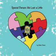 Title: Special Person: We Lost A Little, Author: Amber Stowe