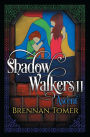 Shadow Walkers II: Ascent: