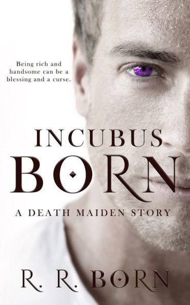 Incubus Born: A Death Maiden Story